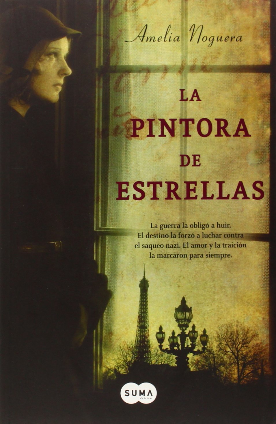La pintora de estrellas: La guerra la obligó a huir. El destino la forzó a luchar contra el saqueo nazi. El amor y la traición la marcaron para siempre.