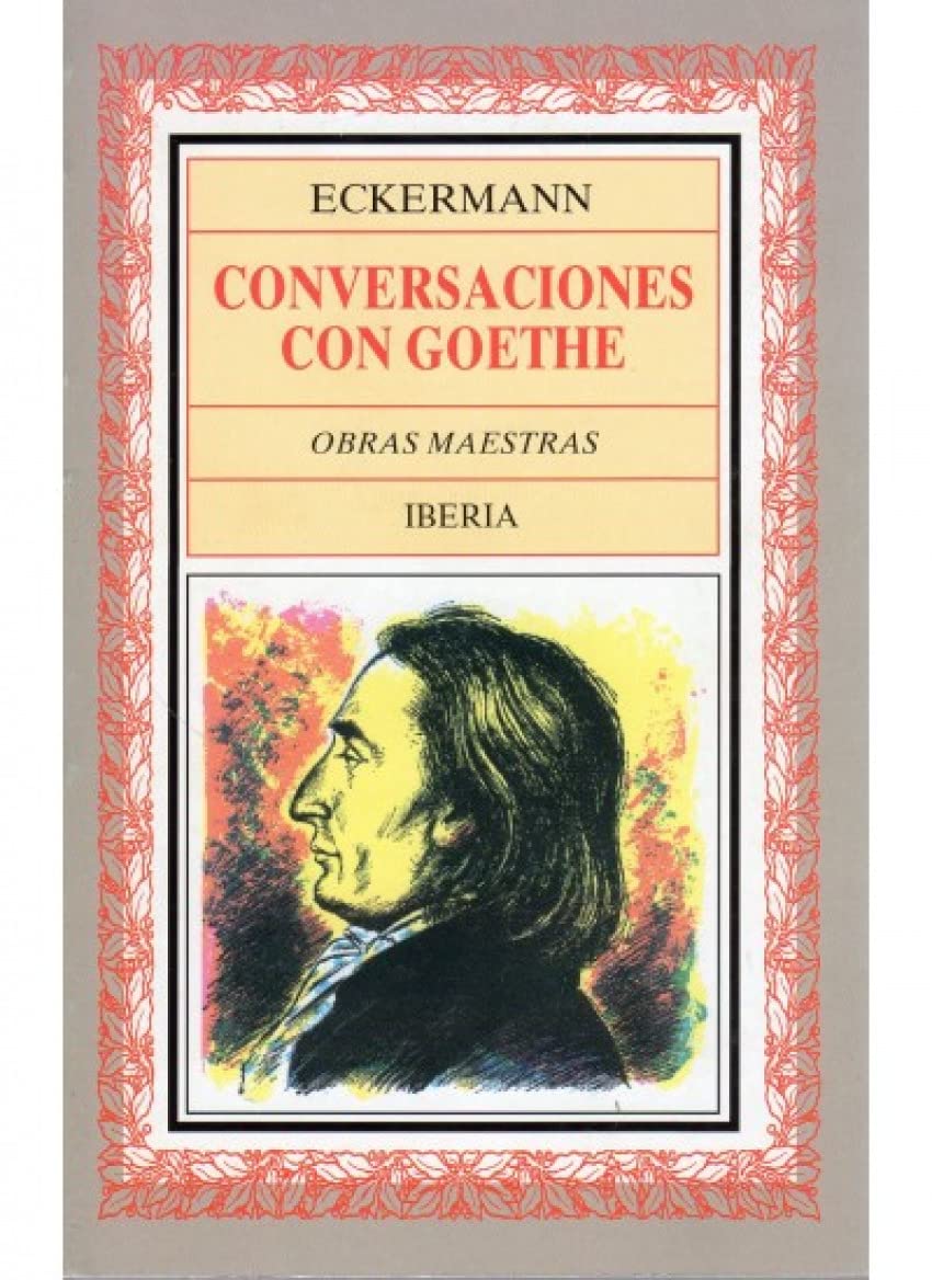 353. CONVERSACIONES CON GOETHE, 2 VOLS. (LITERATURA-OBRAS MAESTRAS IBERIA)