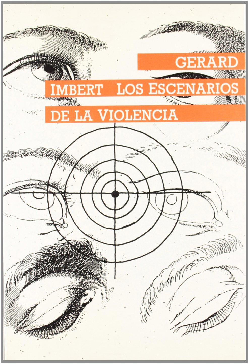 Escenarios de la violencia, los