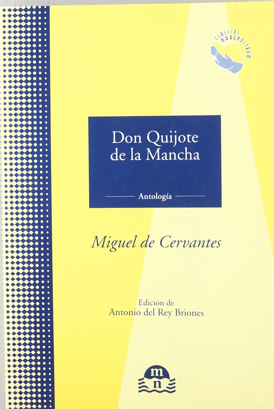 DON QUIJOTE DE LA MANCHA (CLASICOS MARENOSTRUM)