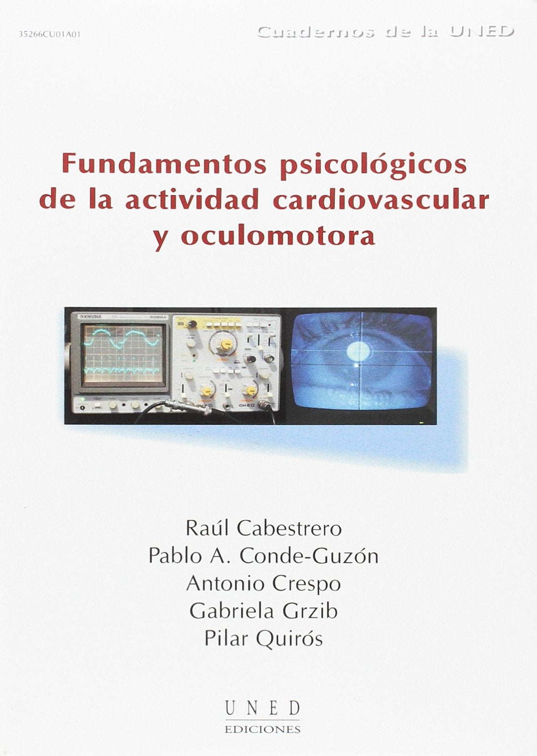 Fundamentos Psicológicos de La Actividad Cardiovascular y Oculomotora