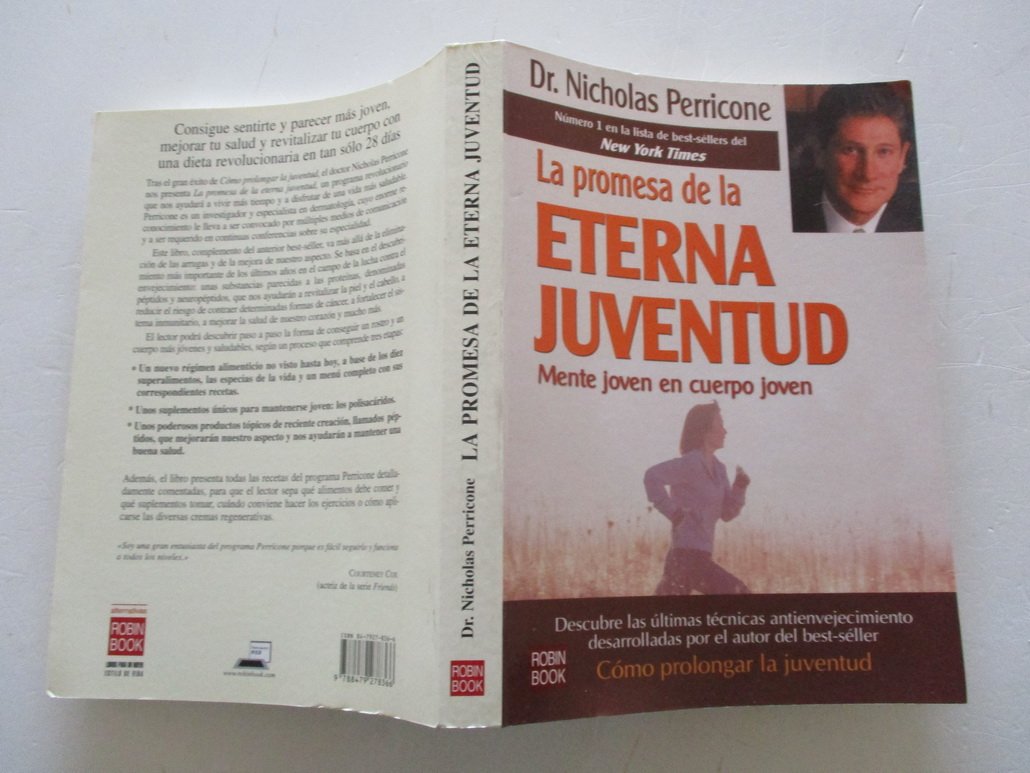 La promesa de la eterna juventud/ The Promise of the Eternal Youth