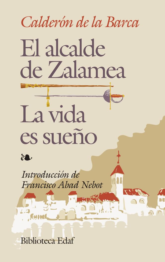 Alcalde De Zalamea, El-Vida Es Sueño, La