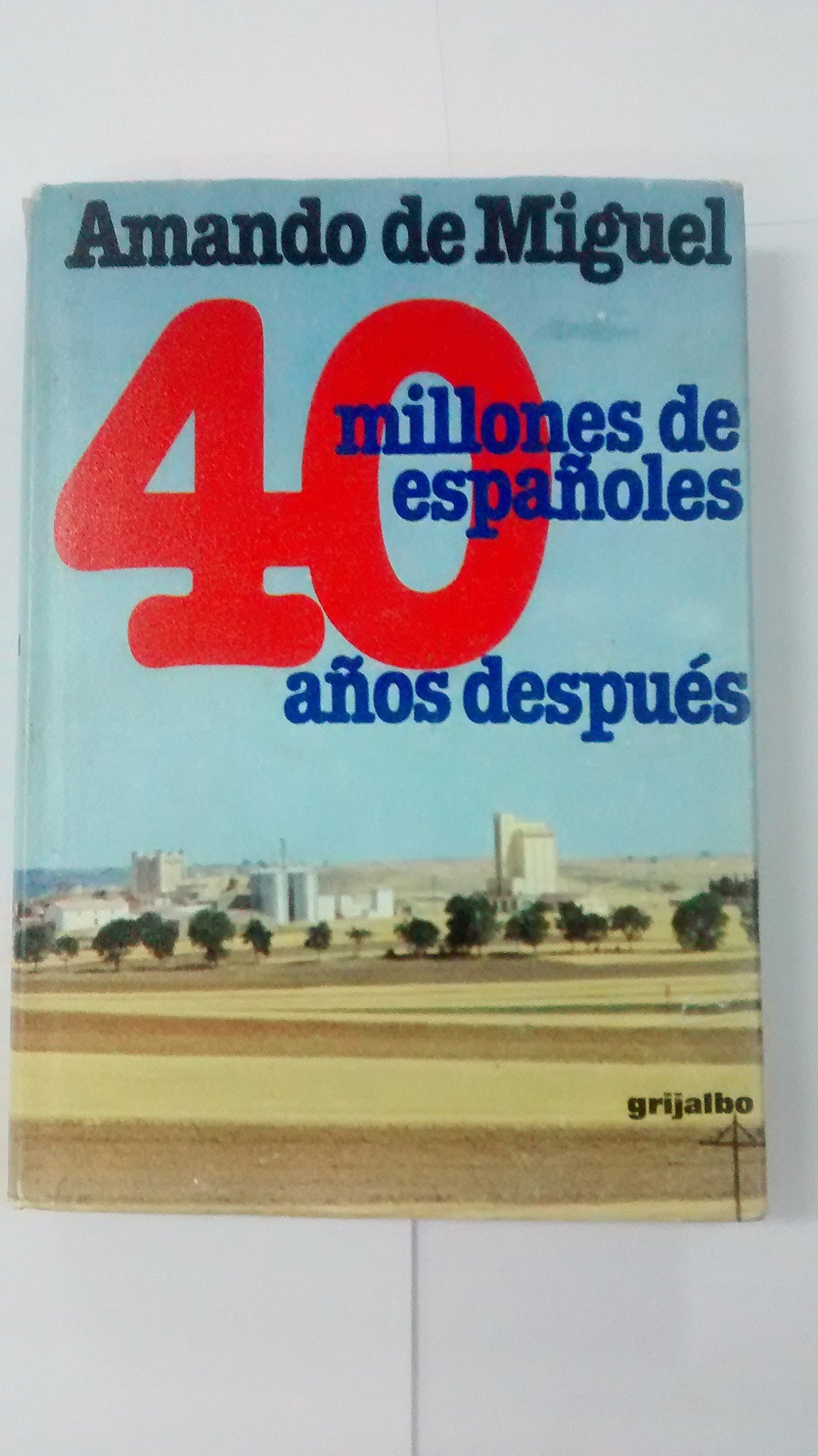 40 millones de españoles 40 años después (Dimensiones hispánicas)