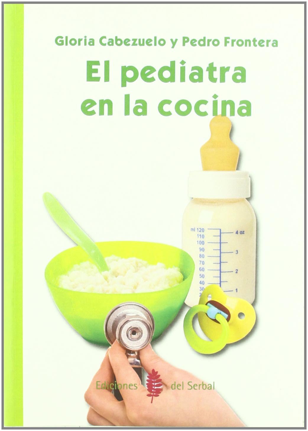 El pediatra en la cocina: El pediatra en la cocina