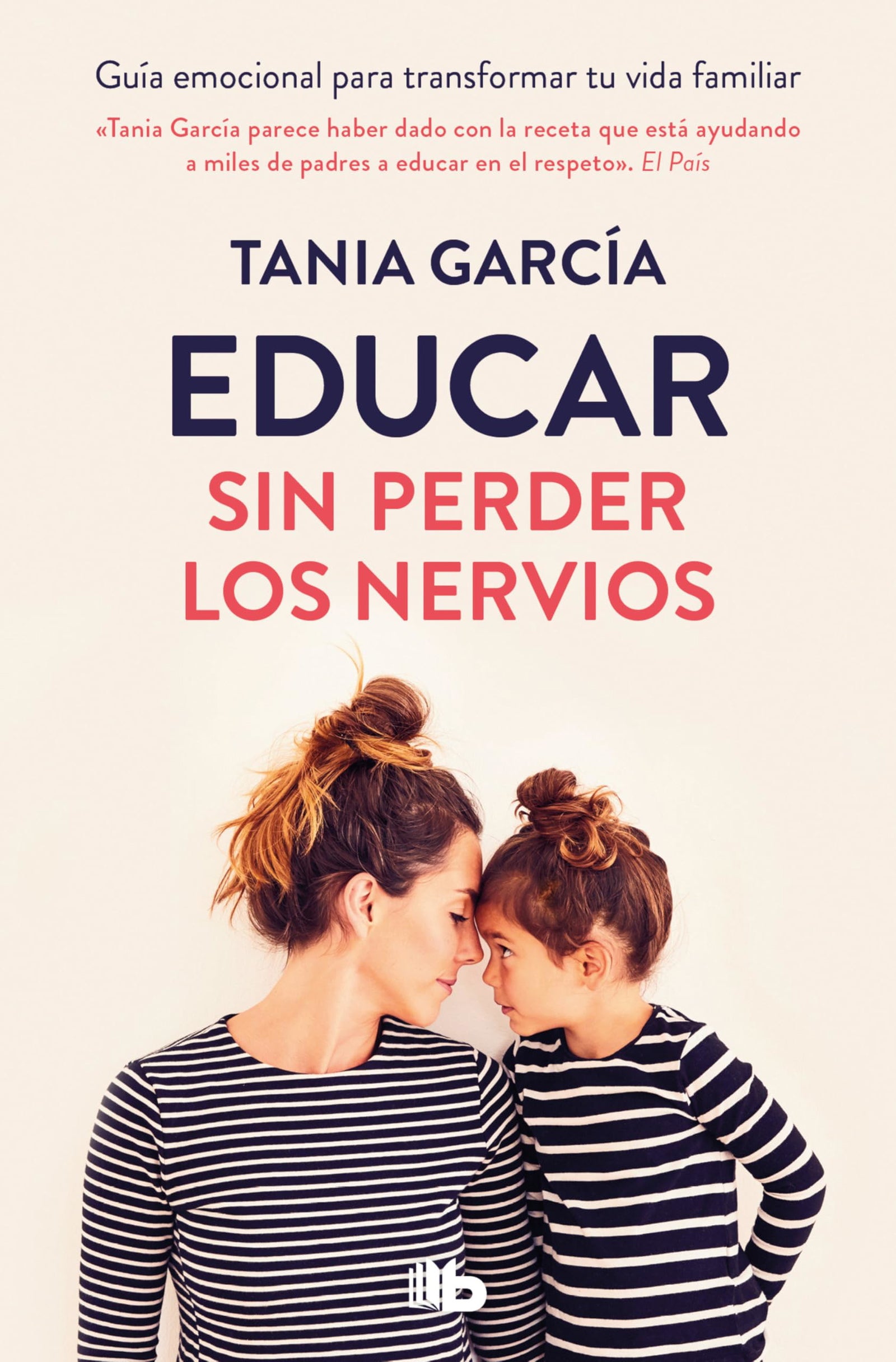 Educar sin perder los nervios / Educate Without Losing Your Nerves