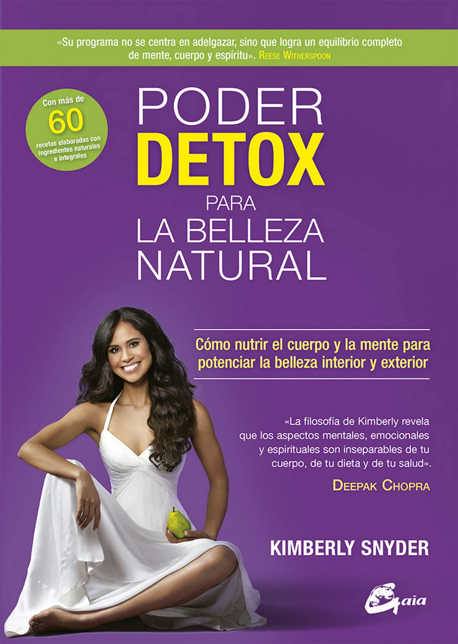 Poder detox para la belleza natural: Cómo nutrir el cuerpo y la mente para potenciar la belleza interior y exterior