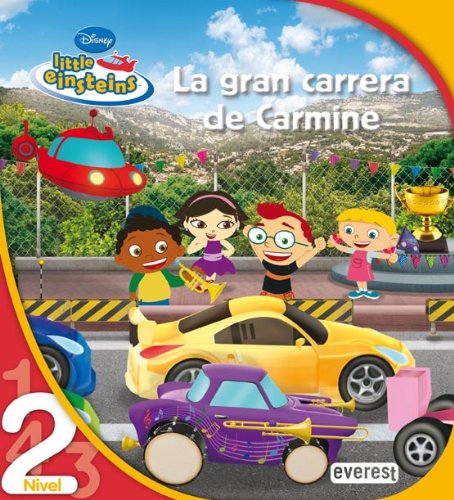 Little Einsteins. La gran carrera de Carmine: Lectura de Nivel 2