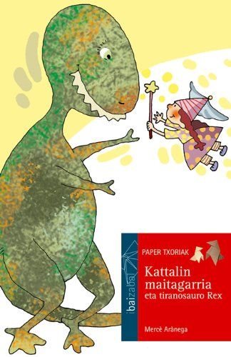 Kattalin maitagarria eta Tiranosauro Rex