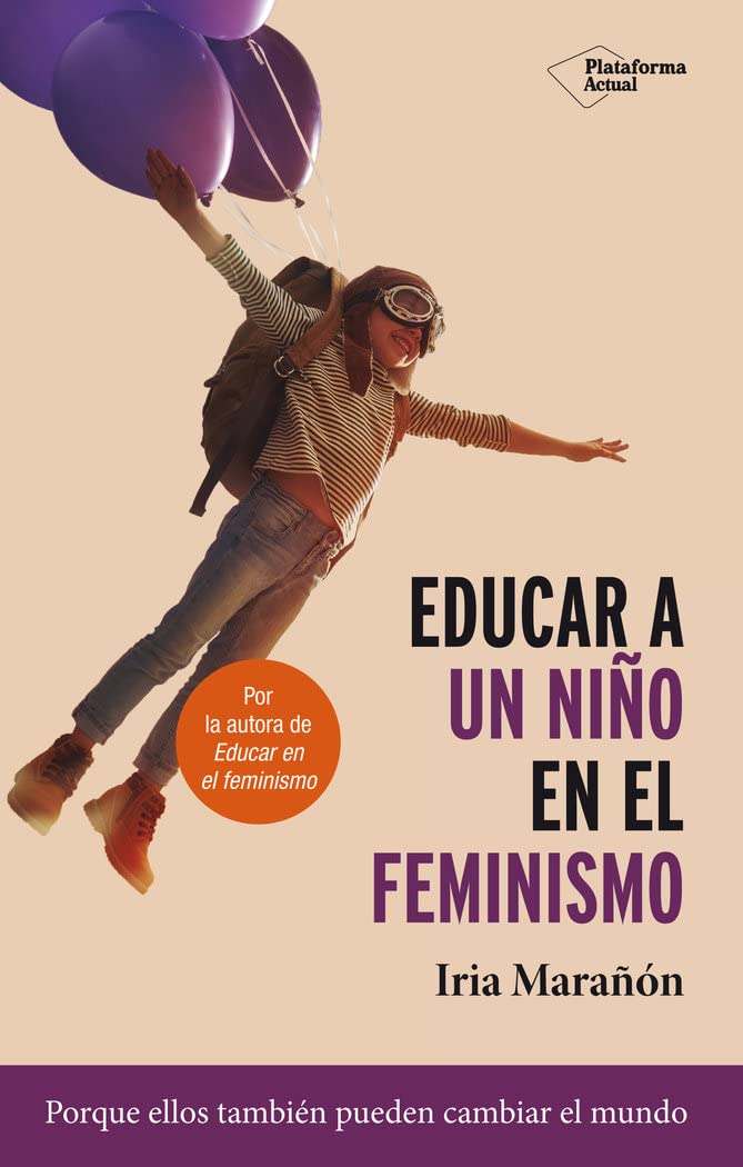Educar a un ninño en el feminismo / Raising a Feminist Boy