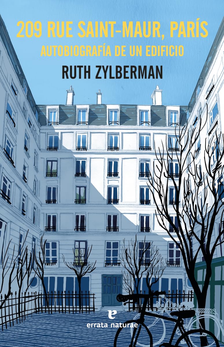 209 rue Saint-Maur, París: Autobiografía de un edificio