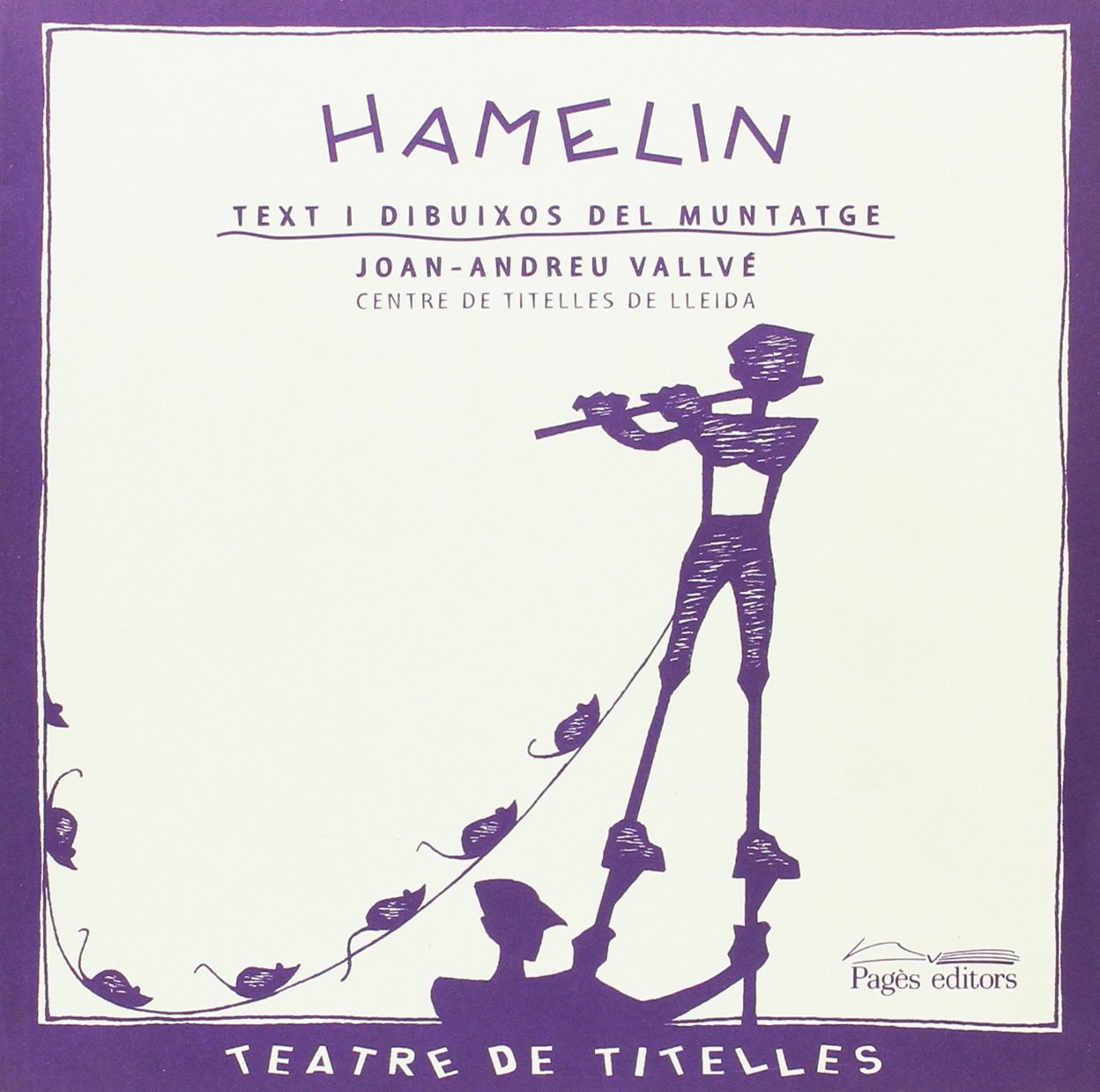 Hamelin: Text i dibuixos del muntatge