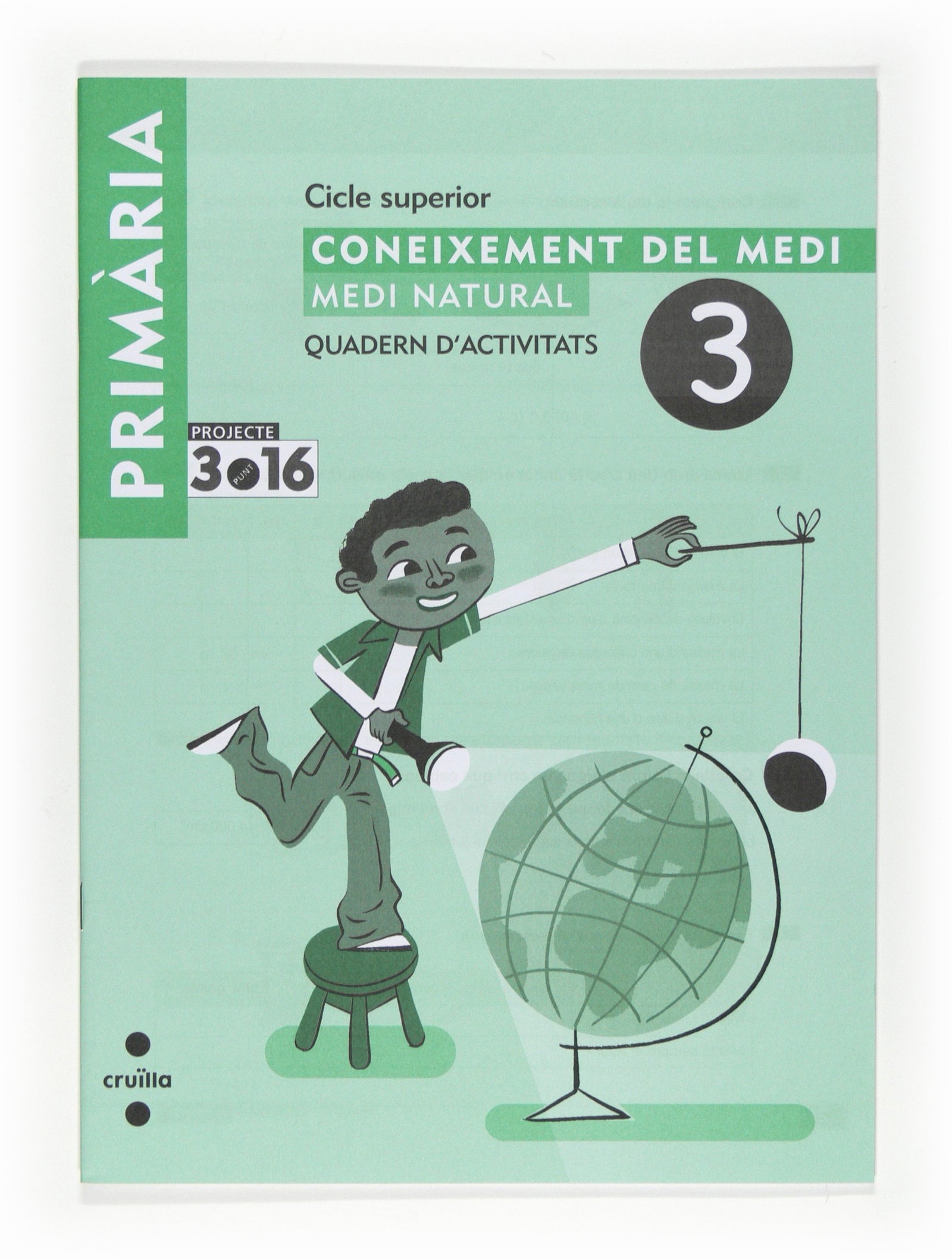 Coneixement del medi. Medi natural. Cicle superior. Projecte 3.16. Quadern d'activitats 3