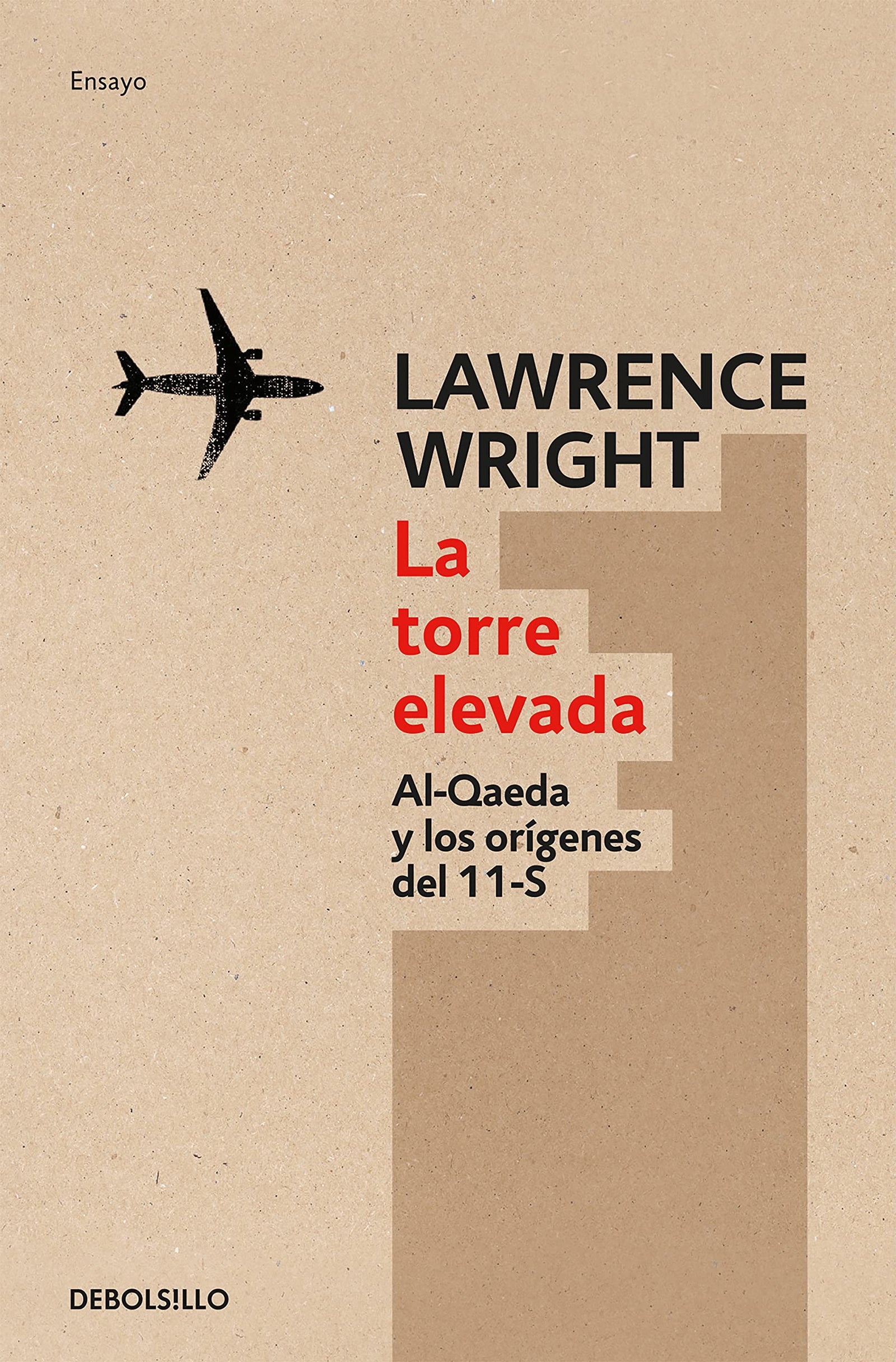 La torre elevada / The Looming Tower: Al-qaeda Y Los Origenes Del 11-s
