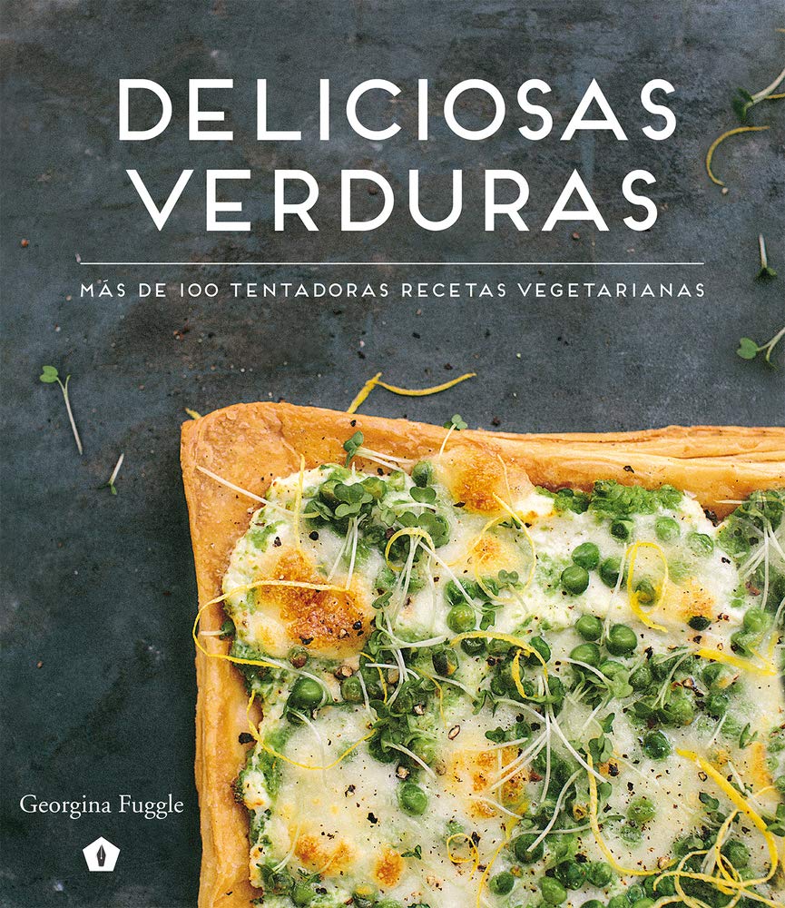 Deliciosas verduras / Take One Veg: Más De 100 Tentadoras Recetas Vegetarianas / over 100 Tempting Veggie Recipes for Simple Suppers, Packed Lunches and Weekend Cooking