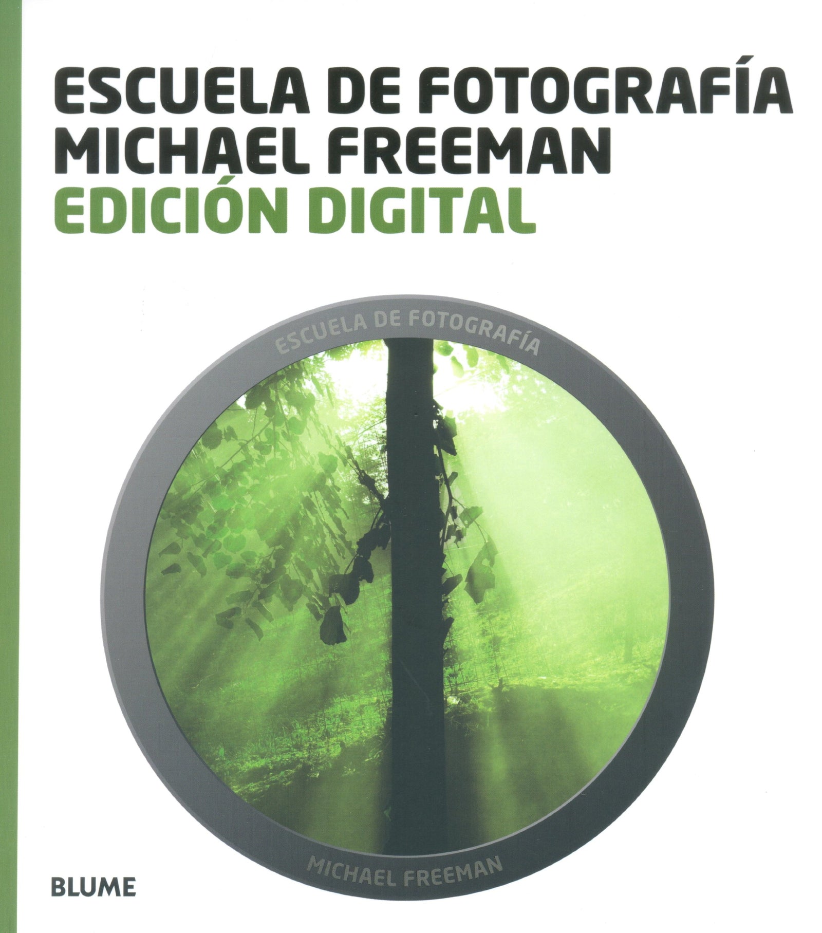 Escuela fotograf¡a. Edici¢n digital