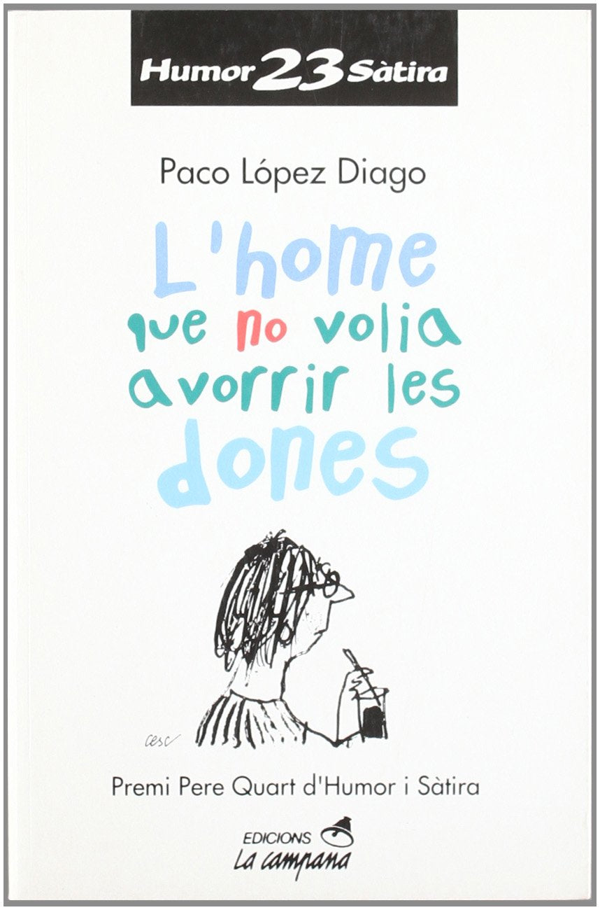 L'home que no volia avorrir les dones: 147 (Humor i sàtira)