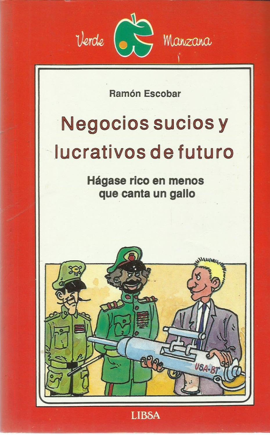 Negocios sucios y lucrativos de futuro