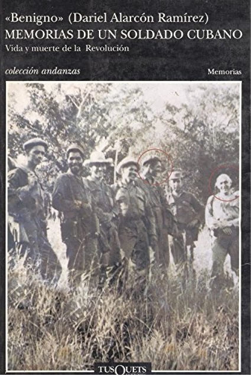 Memorias de un soldado cubano: Vida y muerte de la Revolución (.)