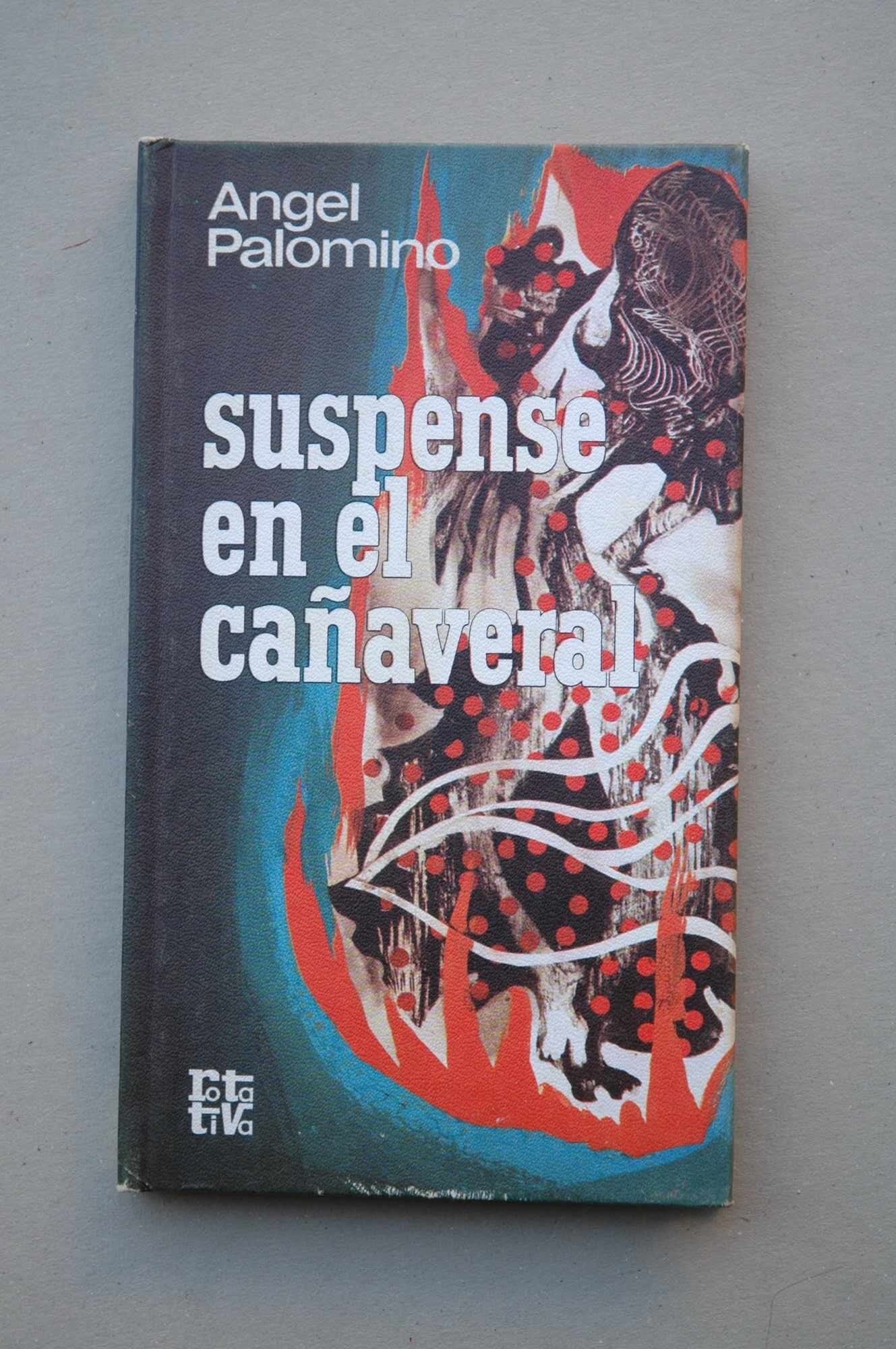 Suspense en el cañaveral / Angel Palomino