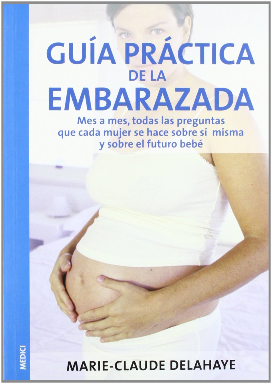 GUIA PRACTICA DE LA EMBARAZADA (EMBARAZO)