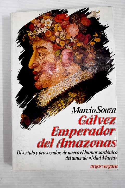 Gálvez, Emperador del Amazonas