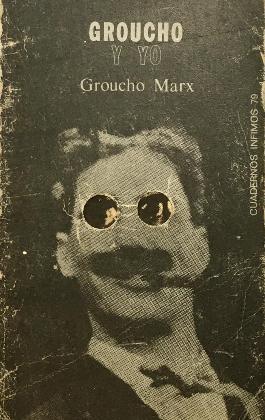 Groucho y yo: 79 (Cuadernos Infimos)