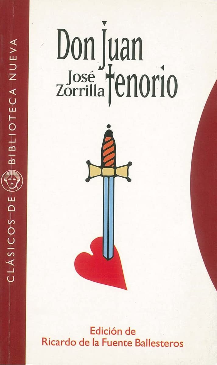 Don Juan Tenorio: 43 (Clásicos de Biblioteca Nueva)