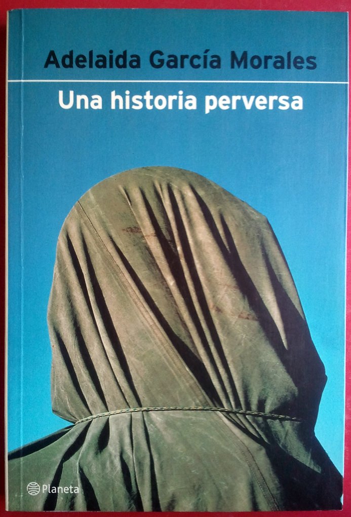 Una historia perversa (Autores Españoles e Iberoamericanos)