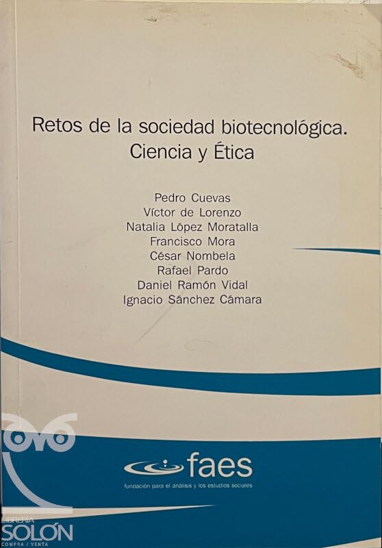 Retos de la sociedad biotecnológica. Ciencia y ética