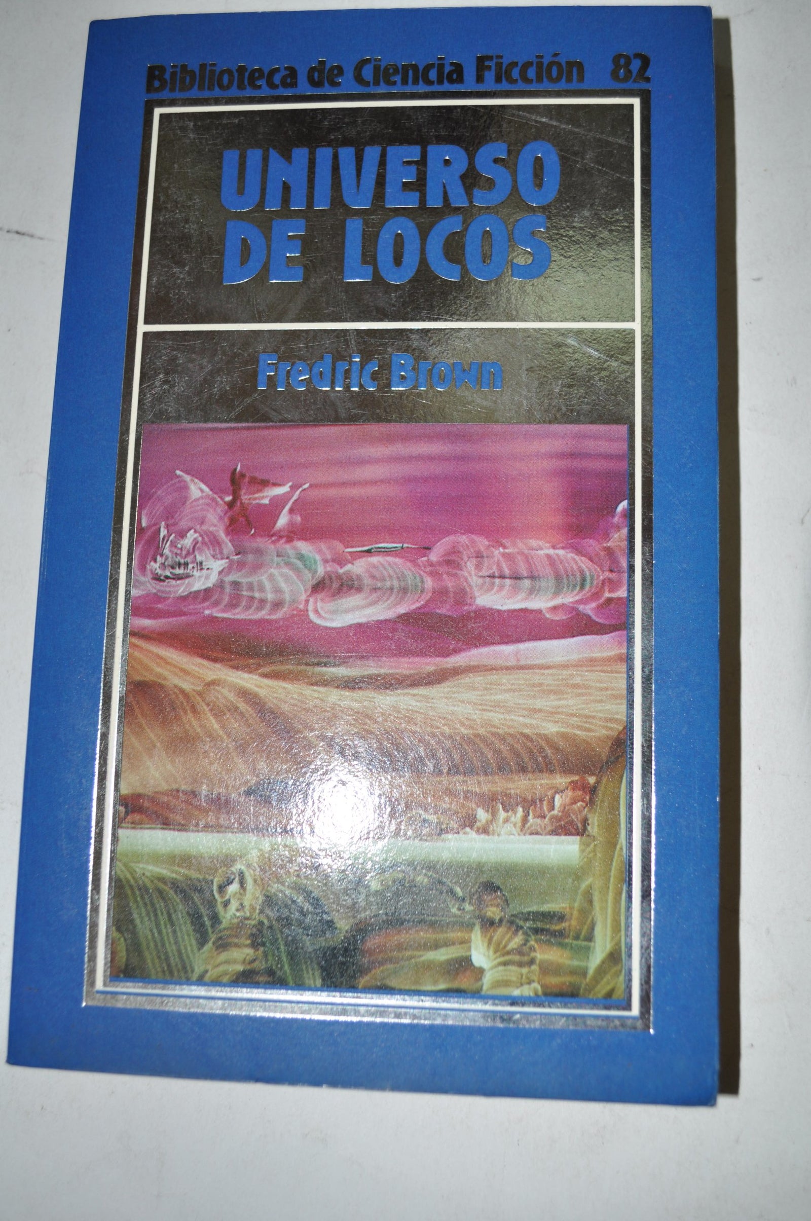 Universo de locos.