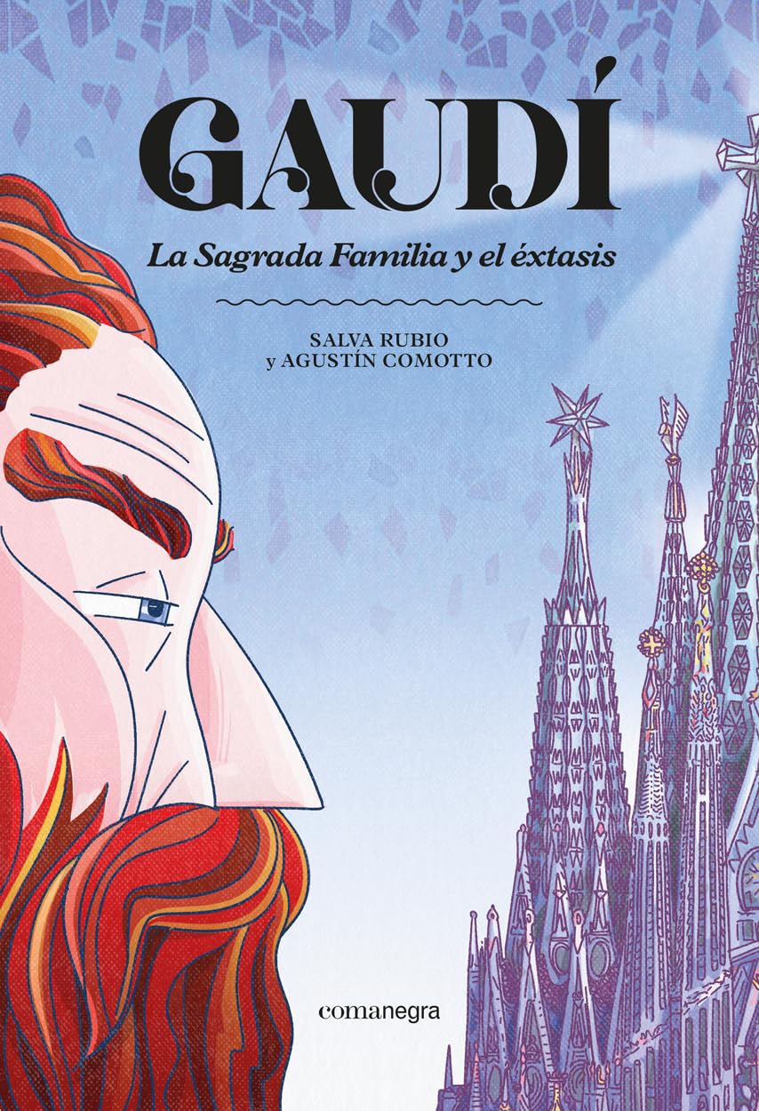 Gaudí. La Sagrada Familia y el éxtasis (Comanegra Còmics)