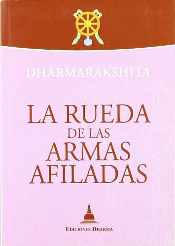 La rueda de las armas afiladas (SIN COLECCION)