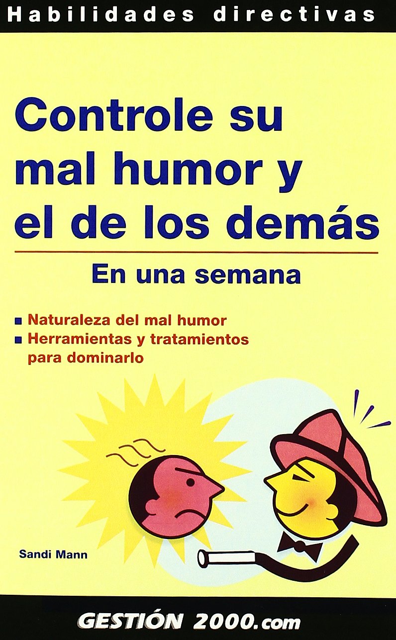 Controle su mal humor y el de los demás: En una semana: 1