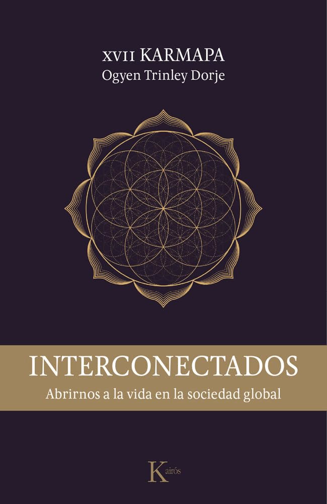 Interconectados: Abrirnos a la vida en la sociedad global (Sabiduría perenne)