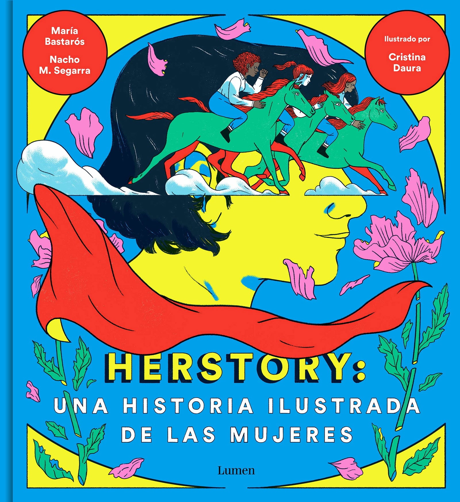 Herstory: una historia ilustrada de las mujeres: Una historia ilustrada de las mujeres/ An Illustrated History of Women (Lumen Gráfica)
