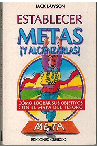ESTABLECER METAS Y ALCANZAR... (SIN COLECCION)