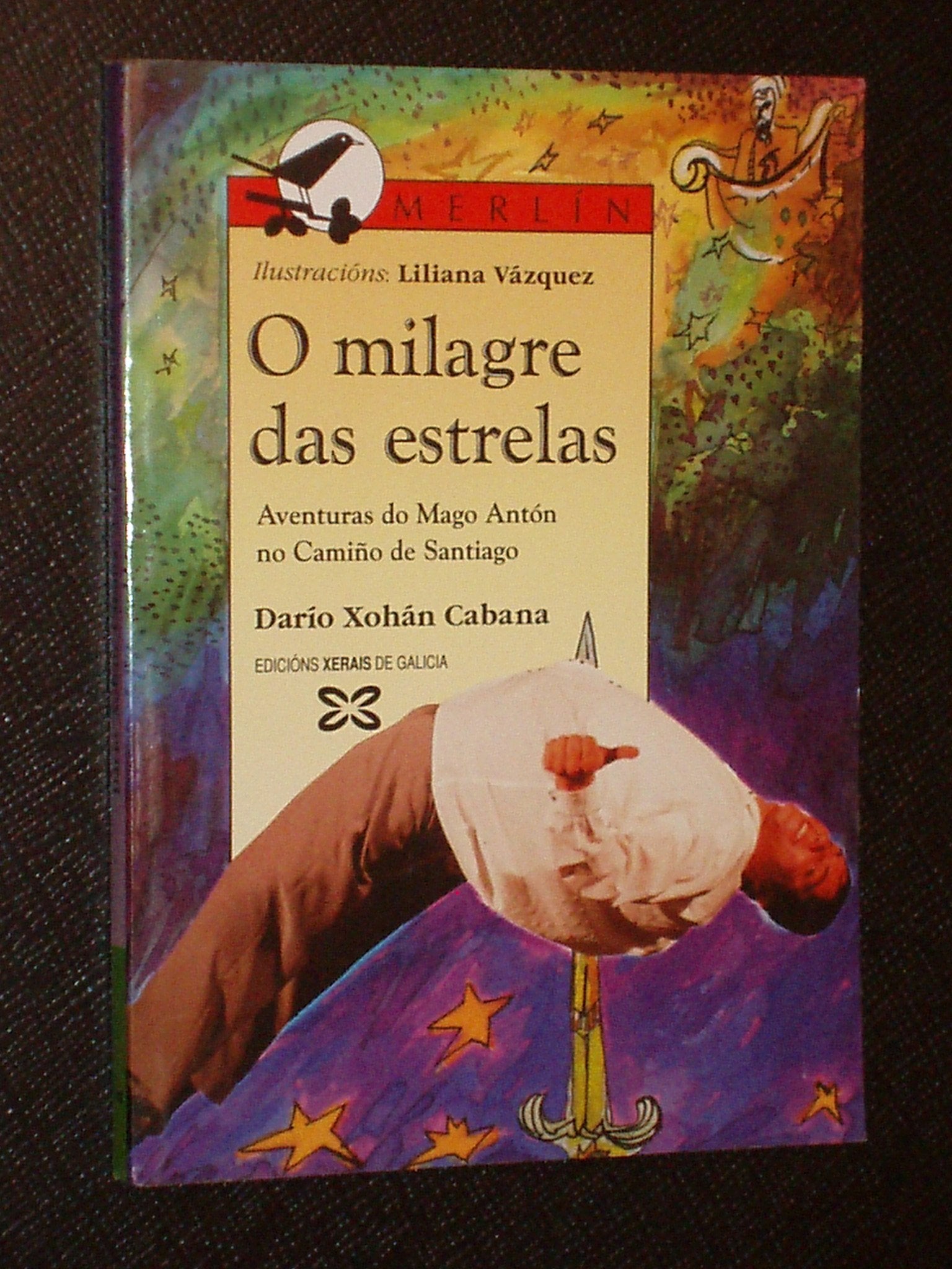 O milagre das estrelas (Infantil E Xuvenil - Merlín - De 9 Anos En Diante)