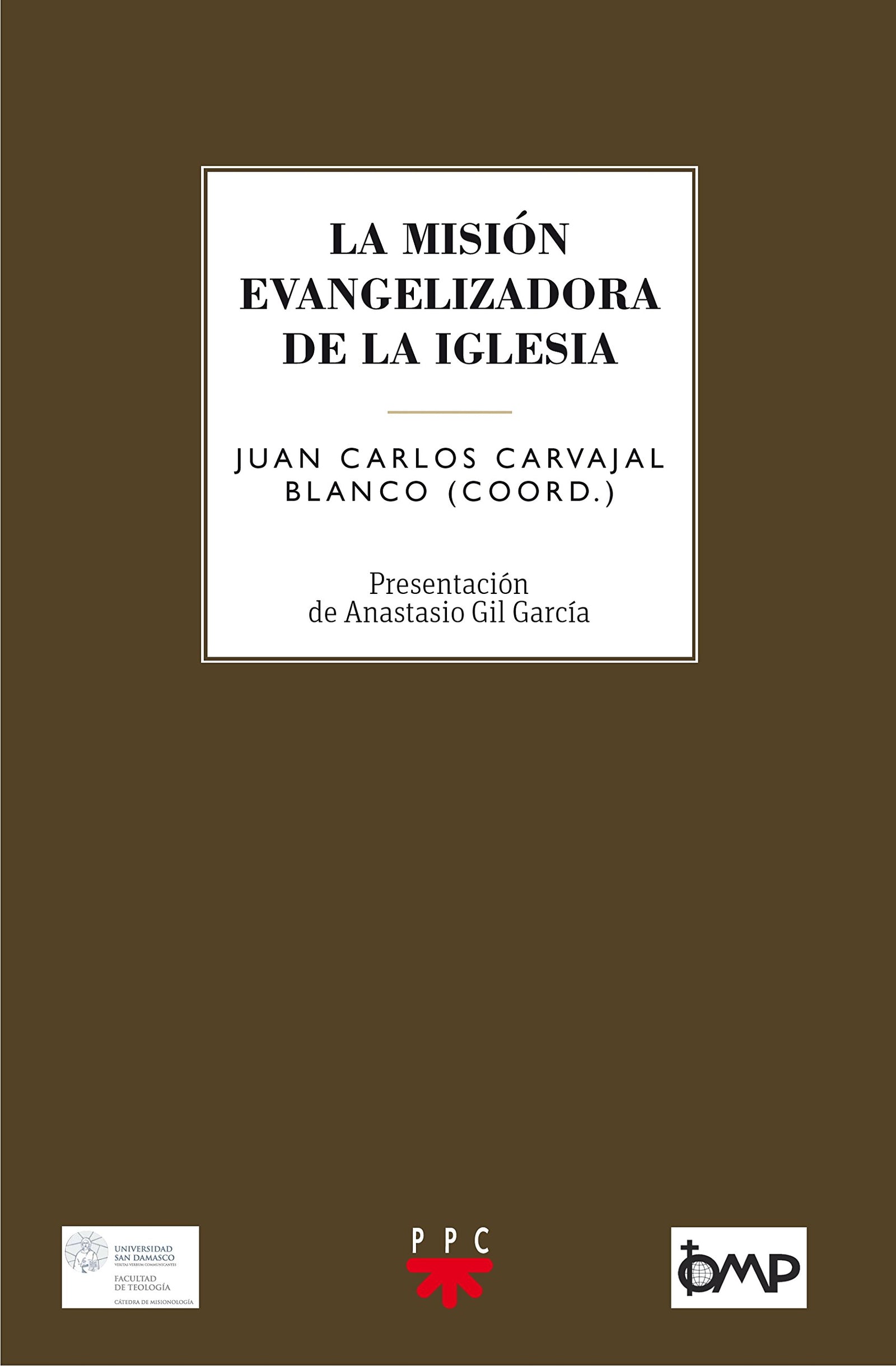 La Misión Evangelizadora De La Iglesia: A los cincuenta años de la promulgación del decreto 'Ad gentes': 104 (GS)