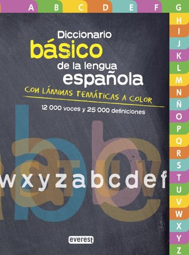 Diccionario Básico de la lengua española: Con láminas temáticas a color