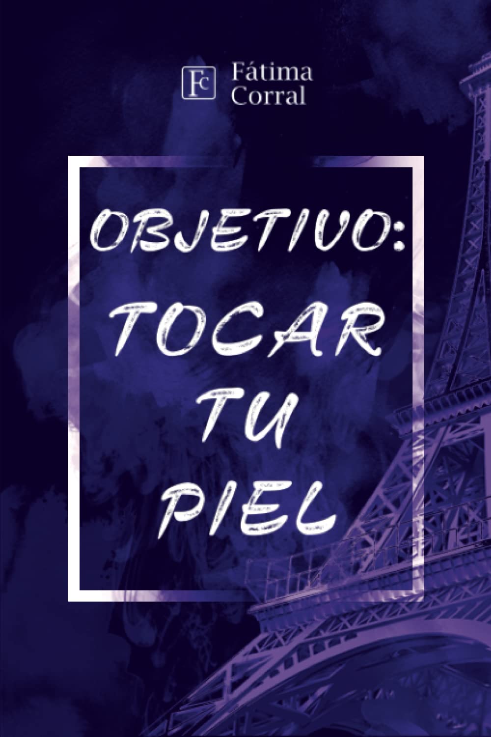 Objetivo: tocar tu piel
