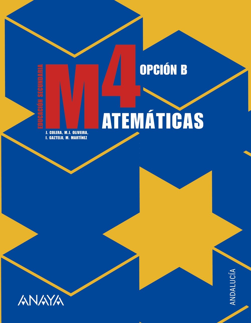 Matemáticas 4. Opción B (SIN COLECCION)