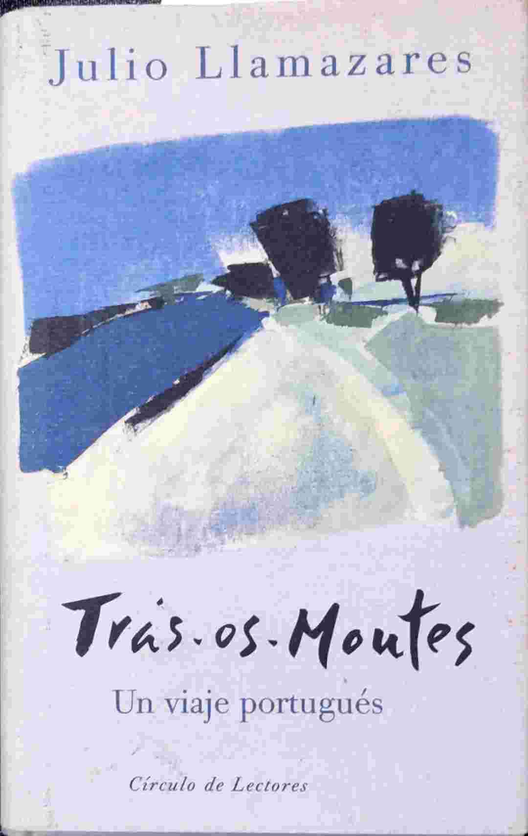 TRAS OS MONTES. UN VIAJE PORTUGUÉS