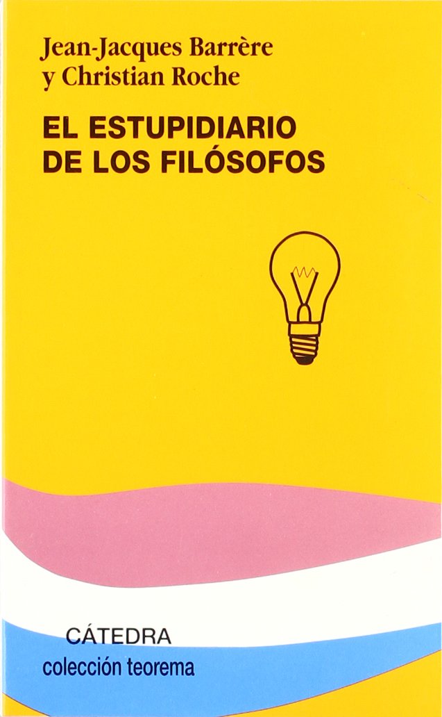El estupidiario de los filósofos (Teorema. Serie Menor)