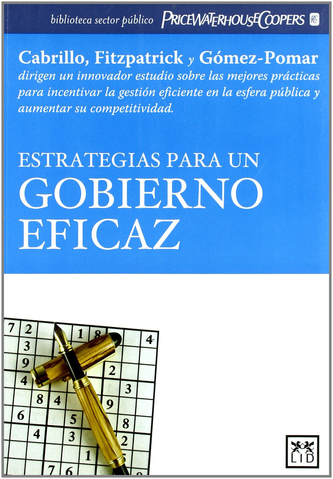 Estrategias para un gobierno eficaz (Acción Empresarial)