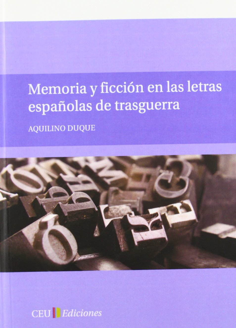 Memoria y ficción en las letras españolas de trasguerra