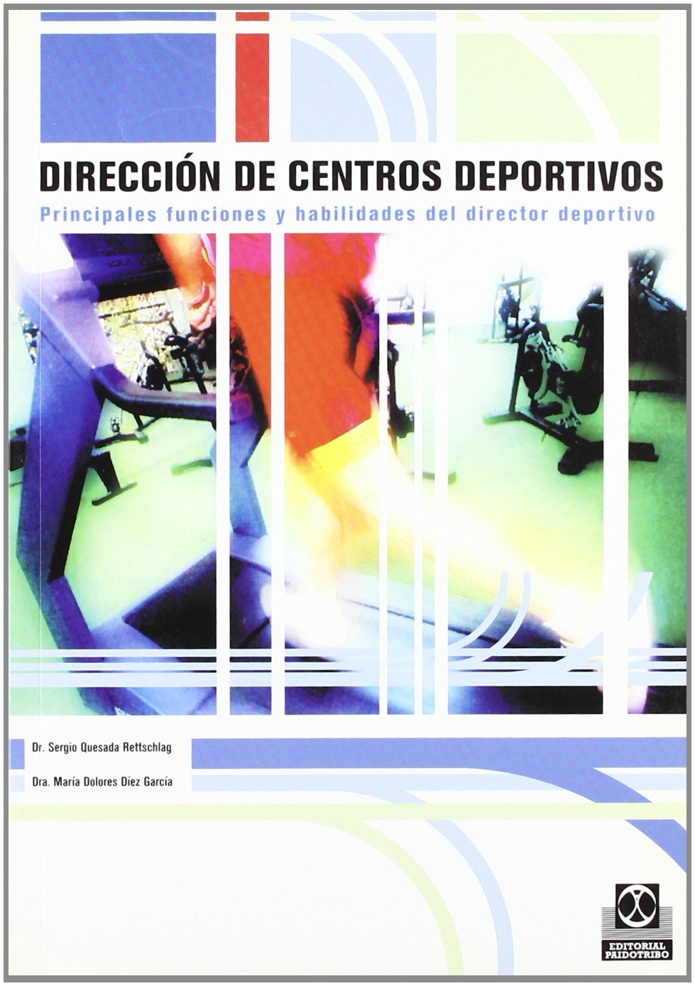 DIRECCIÓN DE CENTROS DEPORTIVOS. Principales funciones y habilidades del directo deportivo (Deportes)