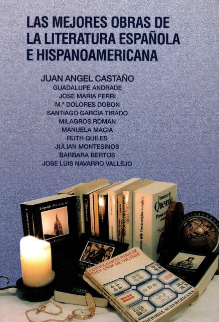 Las mejores obras de la literaturaespañola e hispanoamericana