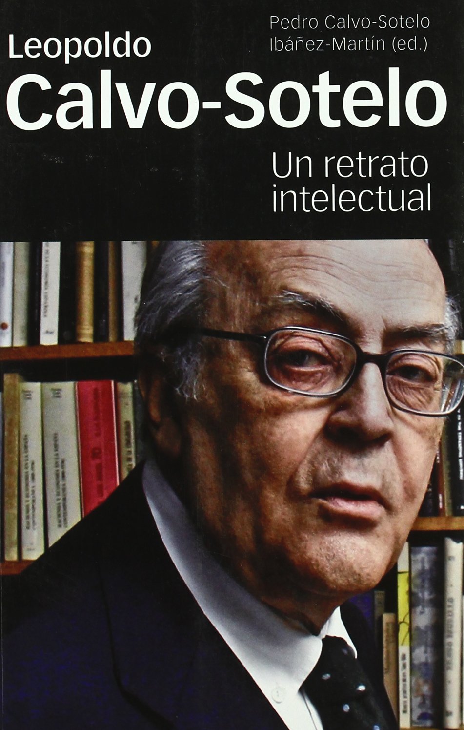Leopoldo Calvo-Sotelo (Menorias y Biografías)