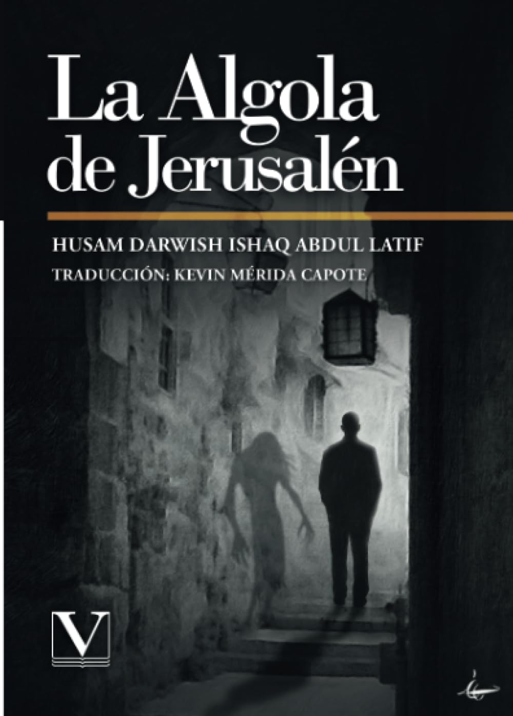 La algola de Jerusalén: 1 (Letras Árabes)